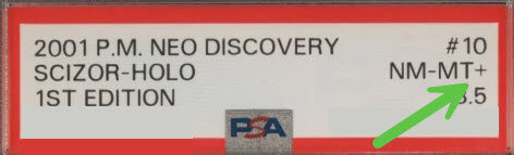 Etikett für eine 2001 Pokémon Neo Discovery Scizor-Holo Karte der 1. Edition, bewertet mit NM-MT+ (Near Mint-Mint Plus) von PSA, mit einem grünen Pfeil, der auf die Bewertung zeigt.